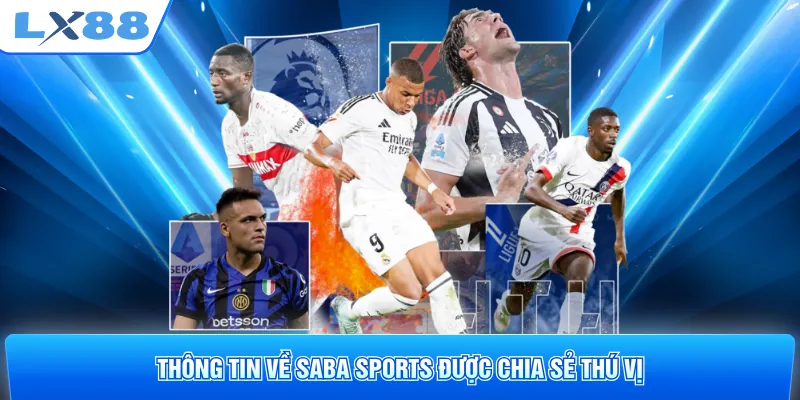 Thông tin về SABA Sports được chia sẻ thú vị
